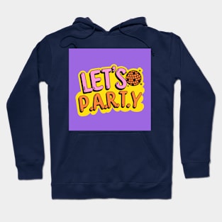 Let's party Hoodie